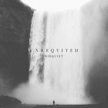 Unreqvited "Disquiet"