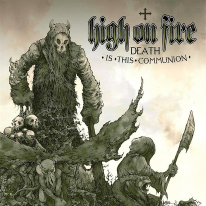 High On Fire "Death Is This Communion LP COLORED"