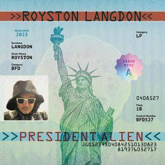 Langdon, Royston "President Alien"