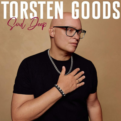 Torsten Goods "Soul Deep LP"