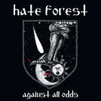 Hate Forest "Against All Odds CD LIMITED"
