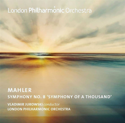 London Philharmonic Orchestra Jurowski Howarth Schwanewilms "Jurowski Conducts Mahler's Symphony No 8"