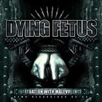 Dying Fetus "Infatuation With Malevolence"