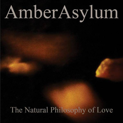 Amber Asylum "The Natural Philosophy Of Love"