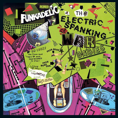 Funkadelic "The Electric Spanking of War Babies"