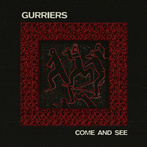 Gurriers "Come And See LP"