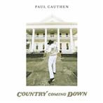 Cauthen, Paul "Country Coming Down LP INDIE"