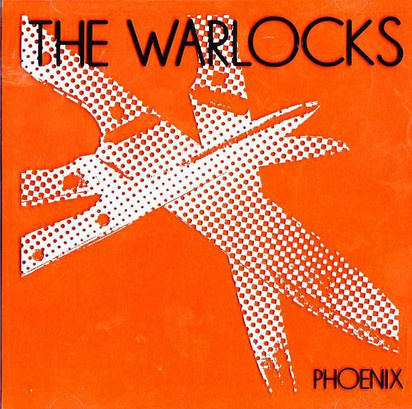 Warlocks, The "Phoenix"