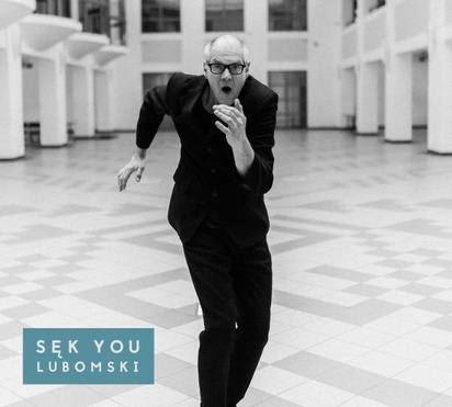 Lubomski "Sęk You"