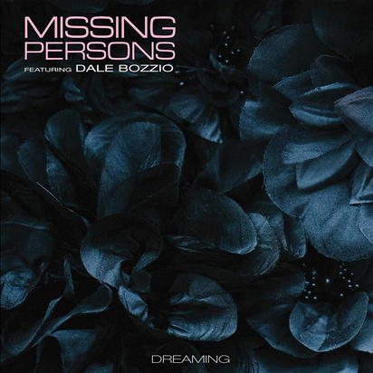 Missing Persons feat. Dale Bozzio "Dreaming"

