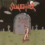 Slaughter "Not Dead Yet"