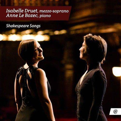 Isabelle Druet Anne Le Bozec "Shakespeare Songs"