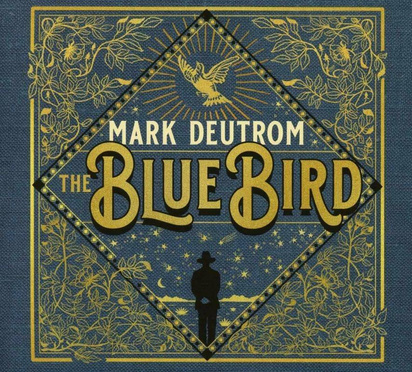 Deutrom, Mark "The Blue Bird"