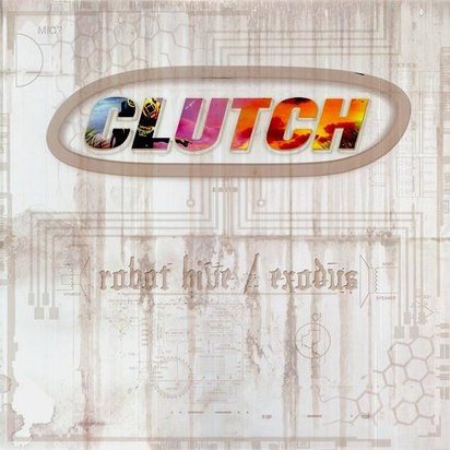 Clutch "Robot Hive Exodus Lp"