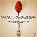 Telemann Platti Vivaldi Geminiani "Concerti All Arrabbiata Freiburger Barockorchester Von Der Goltz"