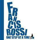 Rossi, Francis "One Step At A Time"