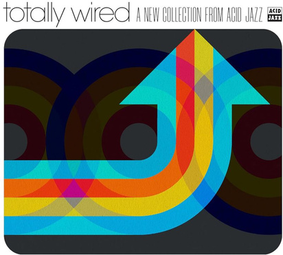 V/A "Totally Wired A New Collection From Acid Jazz LP"