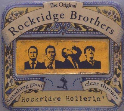 Rockridge Brothers, The "Rockridge Hollerin"