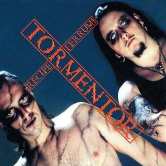 Tormentor "Recipe Ferrum"