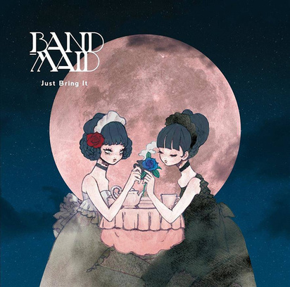 Band-Maid "Just Bring It"