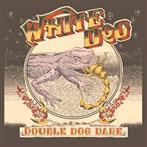 White Dog "Double Dog Dare"