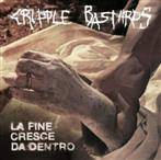 Cripple Bastards "La Fine Cresce Da Dentro LP"