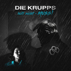 Die Krupps "Will Nicht - MussOn Collision Course EP"