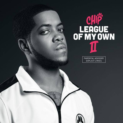 Chip "League Of My Own II"