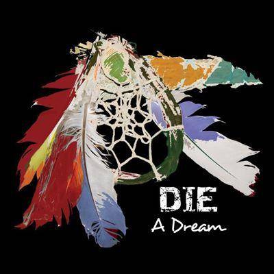 Die "A Dream"