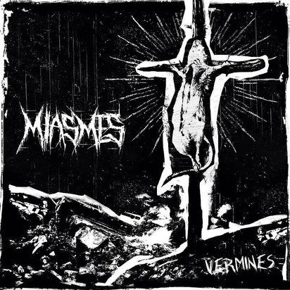 Miasmes "Vermines"