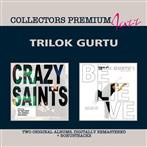 Trilok Gurtu "Crazy Saints Believe"