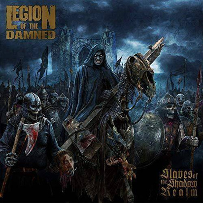 Legion Of The Damned "Slaves Of The Shadow Realm"