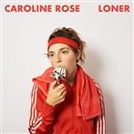 Caroline Rose "Loner"