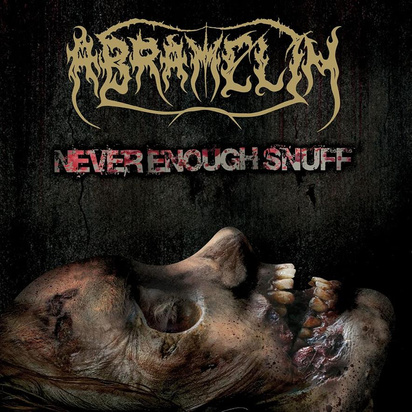 Abramelin "Never Enough Snuff"