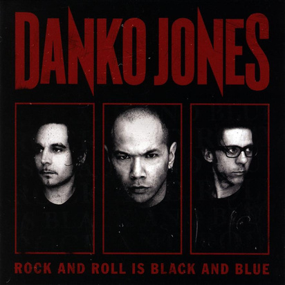 Danko Jones - Rock N Roll Is Black And Blue