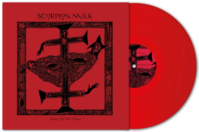 Scorpion Milk "Slime Of The Times LP BLACK"