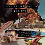 Sleeping With Sirens "Complete Collapse LP"