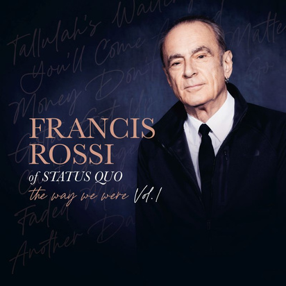 Rossi, Francis "The Way We Were Vol 1"
