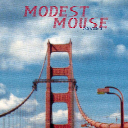 Modest Mouse "Interstate 8"