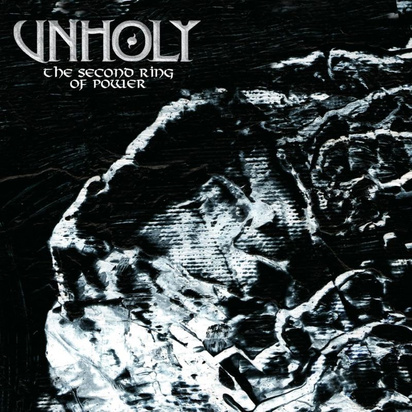 Unholy "The Second Ring Of Power"