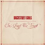 Backstreet Girls "In Lust We Trust"