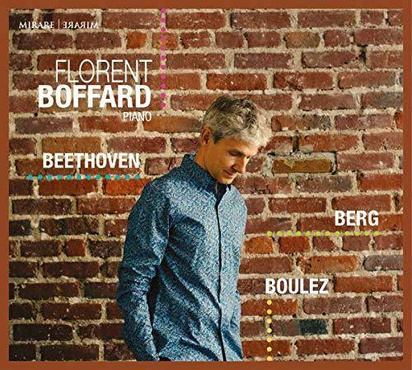 Beethoven Berg Boulez - Florent Boffard