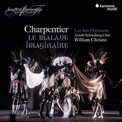 Les Arts Florissants William Christie "Le Malade Imaginaire"