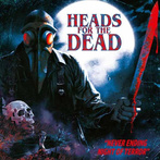 Heads For The Dead "Never Ending Nights Of Terror"