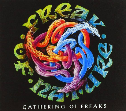 Freak Of Nature "Gathering Of Freaks"