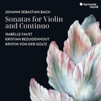 Bach "Sonatas For Violin And Continuo Faust Von Der Goltz Bezuidenhout"