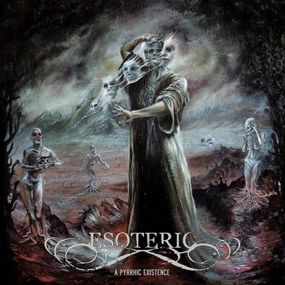 Esoteric "A Pyrrhic Existence LP"