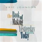 Johnson, Eric "Yesterday Meets Today LP"