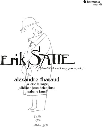 Satie "Avant-dernieres Pensees Tharaud Le Sage Juliette Faust" 