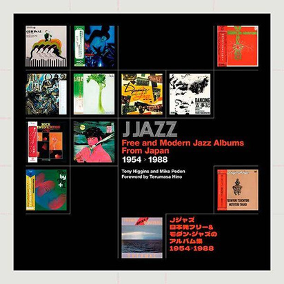 Higgins, Tony "J Jazz Book - Free and Modern Jazz Albums "